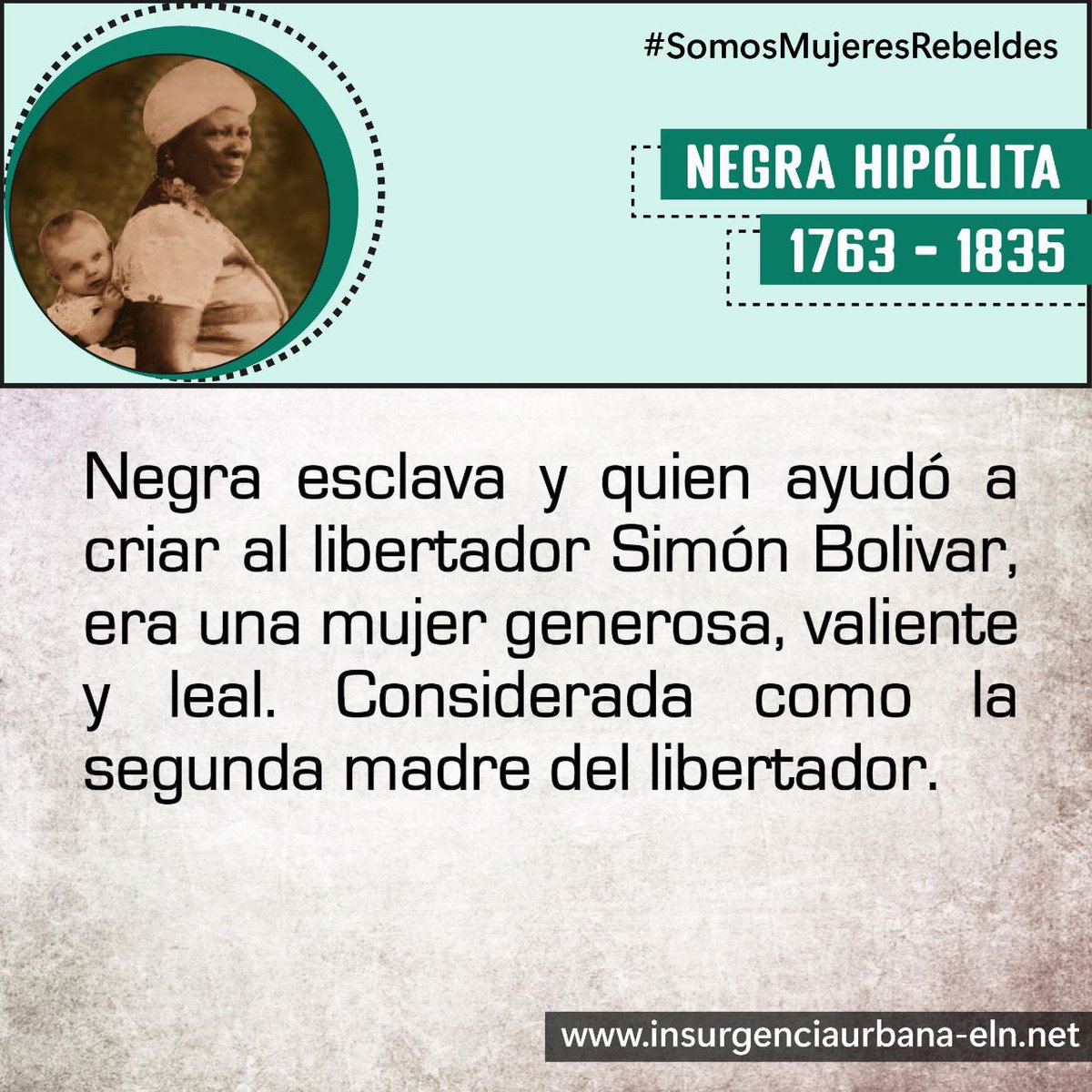 #SomosMujeresRebeldes

NEGRA HIPÓLITA
🙌🏾Considerada como la segunda madre de Simón Bolivar

#SiempreJuntoAlPueblo
#InsurgenciaUrbana
#ELN60Años