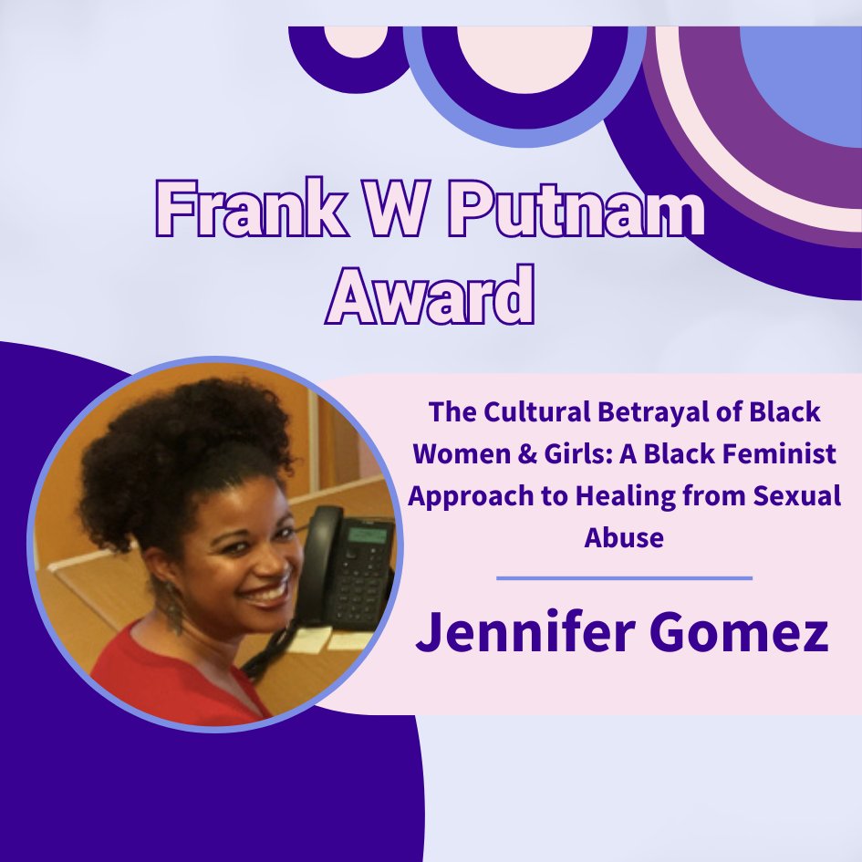 Congratulations to Jennifer Gomez for winning the Frank W Putnam Award for her book, "The Cultural Betrayal of Black Women &amp; Girls: A  Black Feminist Approach to Healing from Sexual Abuse." Congratulations! #ISSTDAC24