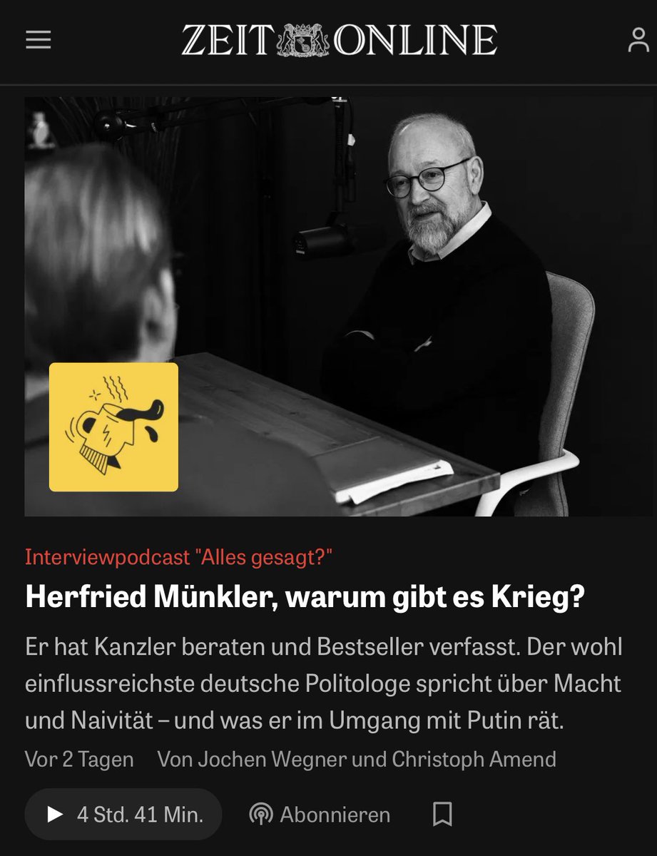„ChatGPT erzählt einem ganz viel Scheiß!“ — Die ZEIT hat Herfried Münkler ganze 5 Stunden (!) interviewt. Zwischendurch wird gegessen und getrunken. Ein Hörgenuss, in dem es um die Welt, die Uni, Forscherdasein, Gefragtsein und den Krieg geht. Einfach alles. Und das klug.