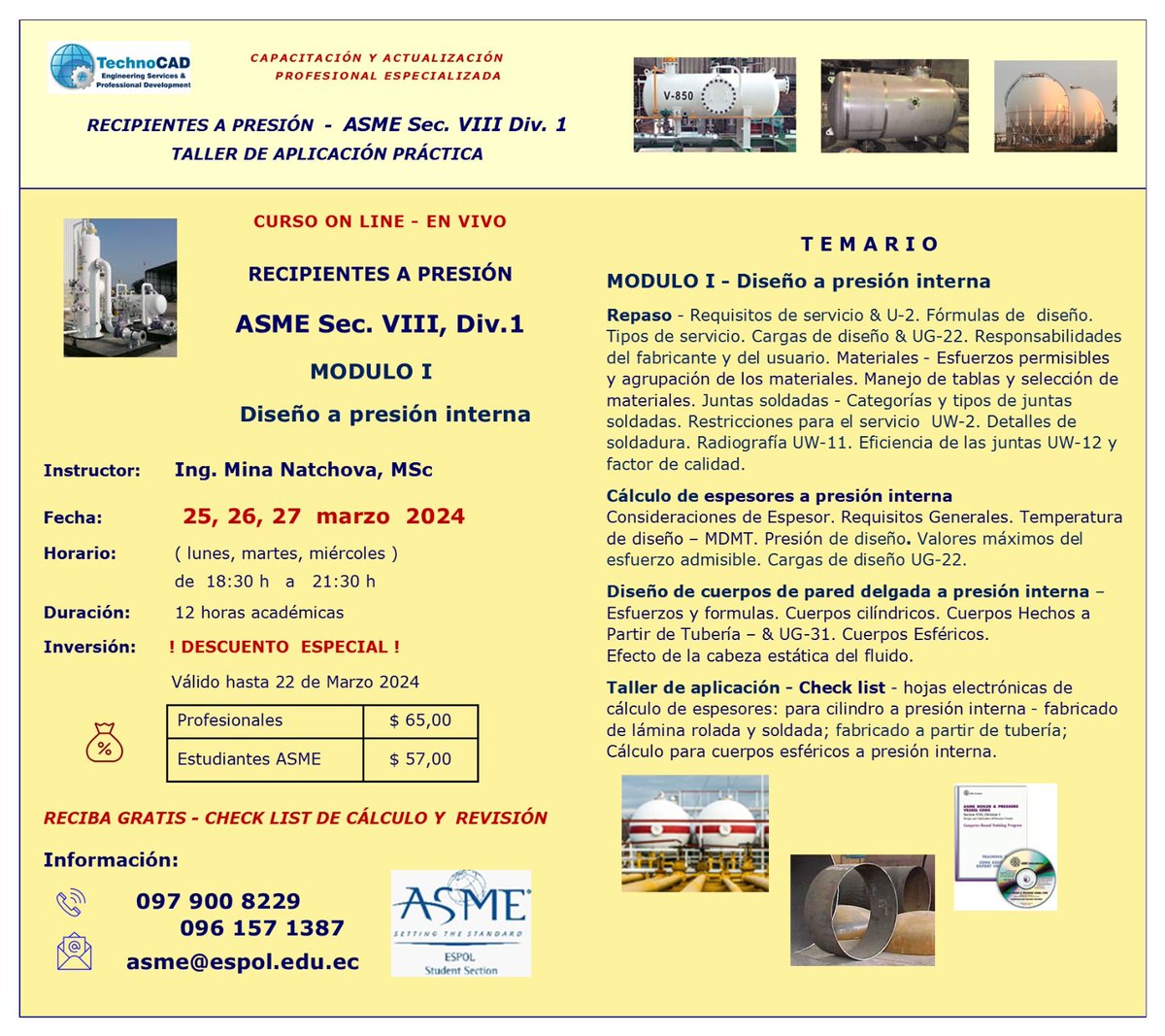 ASME_ESPOL's tweet photo. El objetivo de este curso es aprender, desde los fundamentos, todo lo relacionado a Recipientes de Presión mediante el estudio de ASME Sec.VII, Div.1.🏗️
Se abren las inscripciones al Módulo 1 de los 4 módulos que se realizarán.
📃Formulario de Registro:
https://t.co/4I5DlZrm80 https://t.co/nmKJmq2Lbz