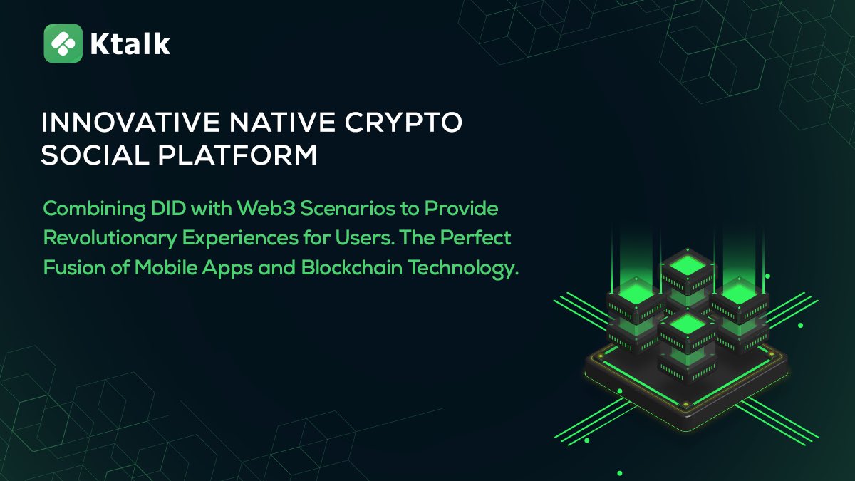 ⚡️#KTalk - An Innovative Native Crypto Social Platform

Ktalk combines #DID with #Web3 Scenarios to Provide Revolutionary Experiences for Users. 

💥The Perfect Fusion of Mobile Apps and Blockchain Technology!

#SocialFi #DeFi #web3community