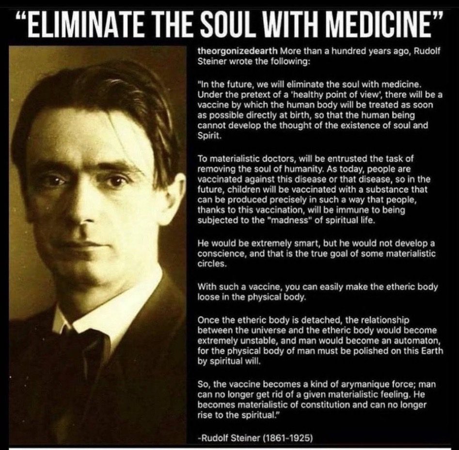 #Vaccines #Medicine #RudolfSteiner #EliminateTheSoul #Scientism