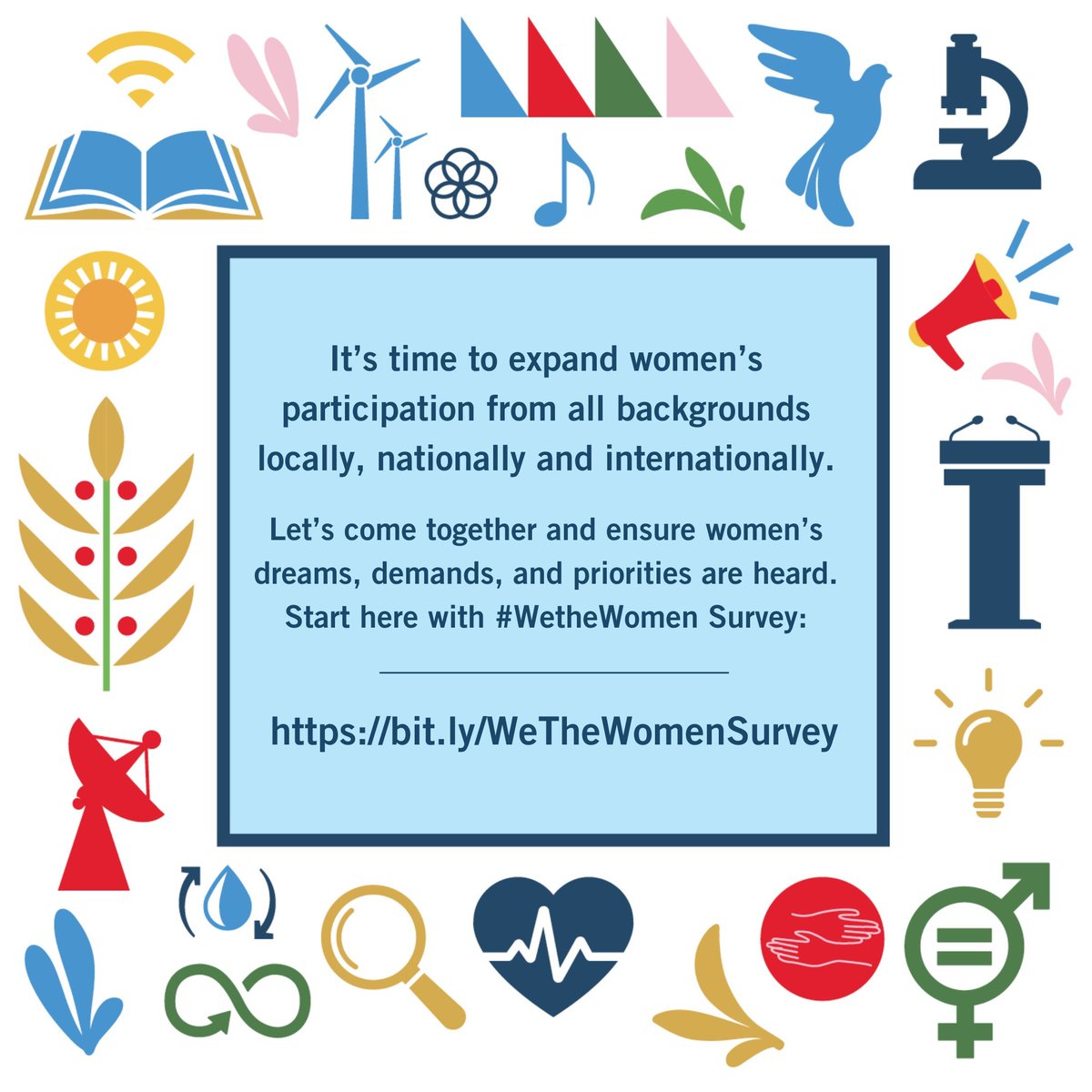 Nothing about women, without women. Let’s ensure women’s perspectives are always included. Global leaders must include the perspectives of women everywhere to address today’s greatest challenges. Share your thoughts in this #WetheWomen survey: bit.ly/WeTheWomenSurv…