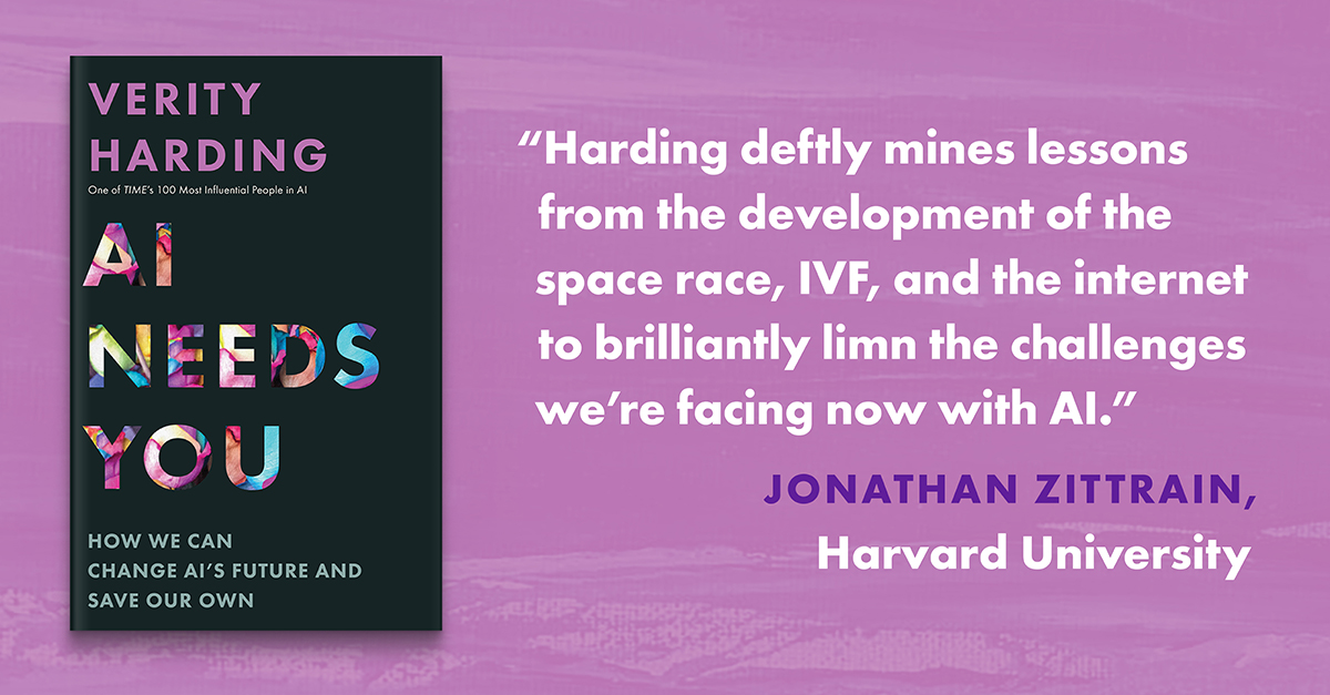 .@verityharding's AI Needs You gives us hope that we, the people, can imbue #AI with a deep intentionality that reflects our best values, ideals, & interests, and that serves the public good. Read a free sample of this insightful book: hubs.ly/Q02pbwSK0