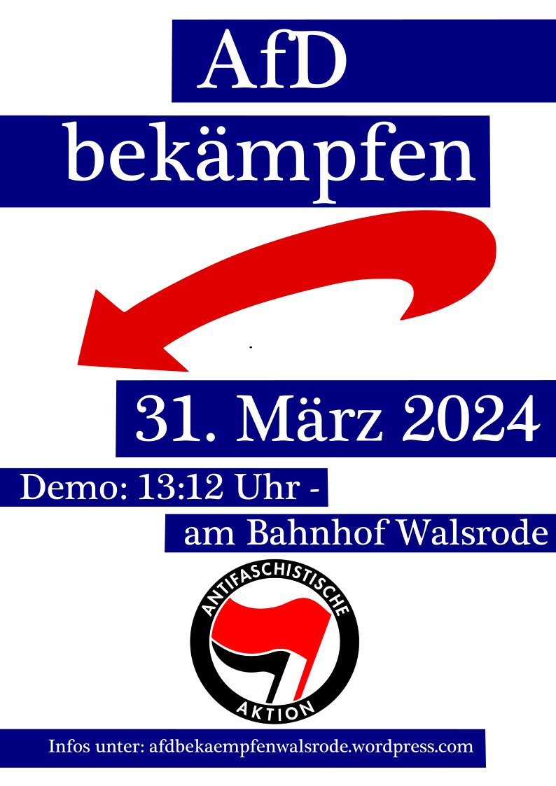 Wir demonstrieren heute ab 13:12 Uhr in Walsrode gegen die AfD und ihr AfD-Wahlkreisbüro! Pack die Genoss*innen ein und auf geht`s! Es gibt kein ruhiges Hinterland!

Mehr Infos: nonazisdorfmark.blogspot.com/2024/03/hier-w…

#Walsrode #noAfD #Dorf3103 #nonazisnds #nonazishh #Heidekreis #Ludendorffer