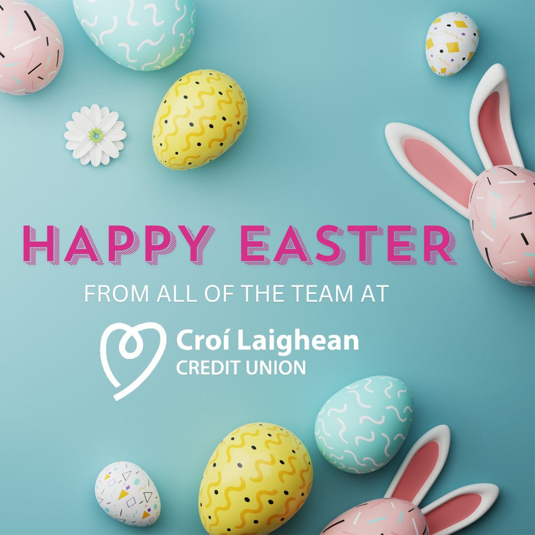 Happy Easter from all the team at Croí Laighean Credit Union.🐰🐣