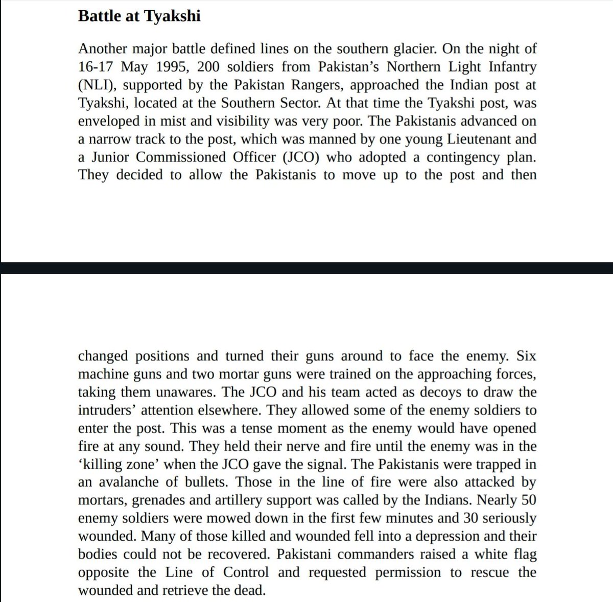 Battle of Tyakshi, May 1995

Indian soldiers lured 200 Paki troops (NLI) seeking to attack Tyakshi post into a clever trap (read). Here exposed to 6 machine guns & 2 mortars the Pakis took nearly 50 dead & 30 wounded

 Pak commanders had to raise a white flag to rescue their dead