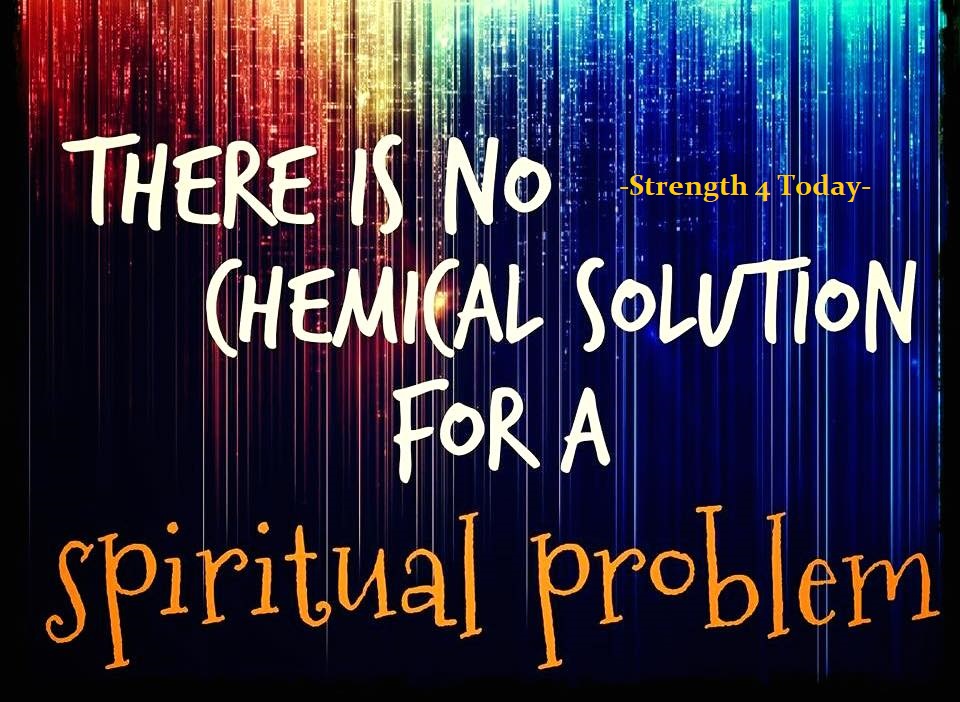 Strengthfor2day's tweet photo. There Is No Chemical Solution
For A Spiritual Problem
#ChemicalSolution #SpiritualProblem
#RecoveryPosse #Strengthfor2day https://t.co/MJLzgfrLTk