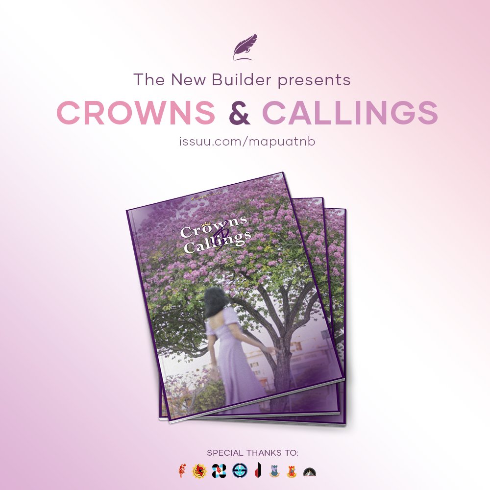 As this year's Women's Month comes to a close, join us as we honor the women of Mapúa. This is Crowns & Callings—a special issue written to shed light on the intricacies sutured with the tapestry of womanhood. Read the special issue here: bit.ly/TNB-SpecialIss…