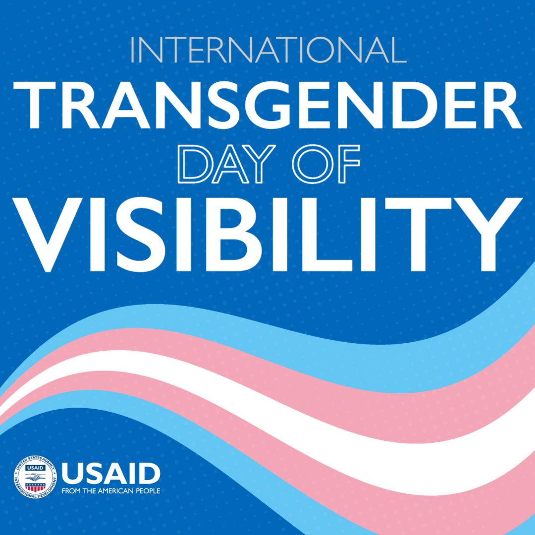 On Transgender Day of Visibility 🏳️‍⚧️, USAID recognizes the strength, resiliency, and achievements of our transgender colleagues & transgender individuals globally. We will continue to uphold human rights & full equality for all transgender and gender diverse people. @USAID_LGBTQI