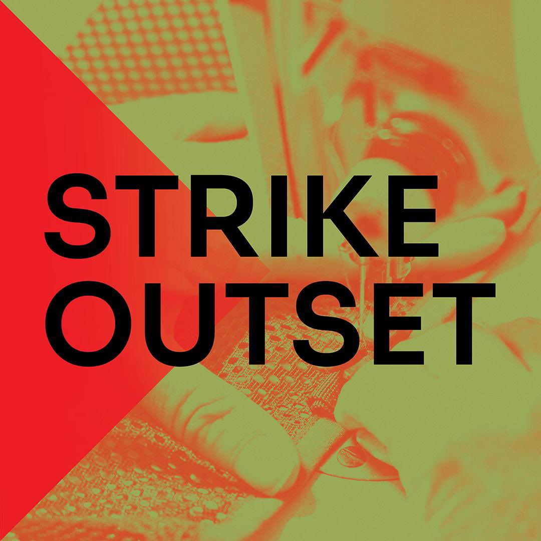 JOIN US &gt;STRIKE OUTSET

ID: A square image with a red arrow pointing towards the centre from the left. Strike Outset is written in bold black capitals &amp; a 2-tone red &amp; green image of a pair of hands stitching IDF equipment at Tel Aviv’s Shenkar College of Art &amp; Design
