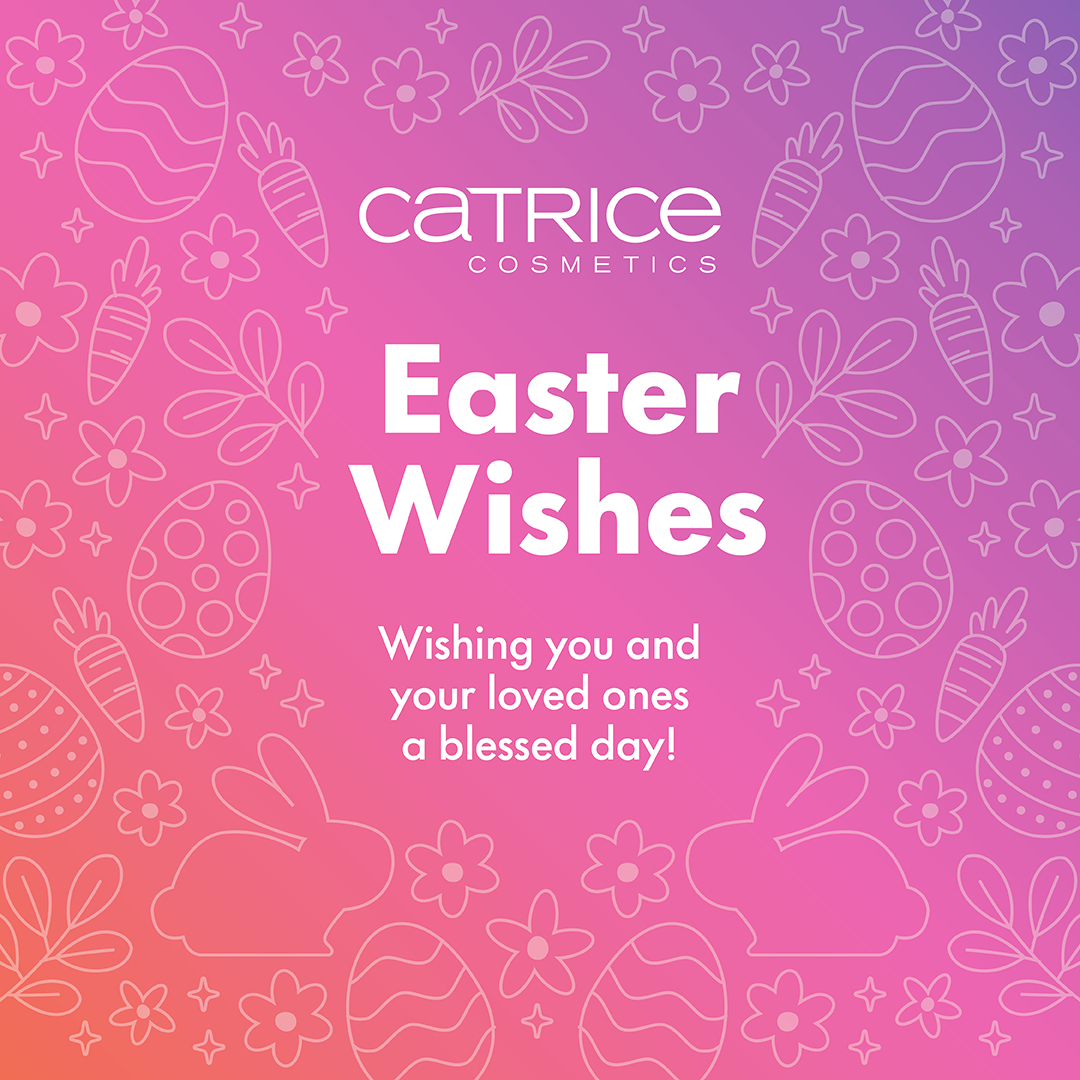 Happy Easter to you and yours, from all of us at Catrice! 🐇💝 May your day be filled with laughter, love, and sweet surprises.
