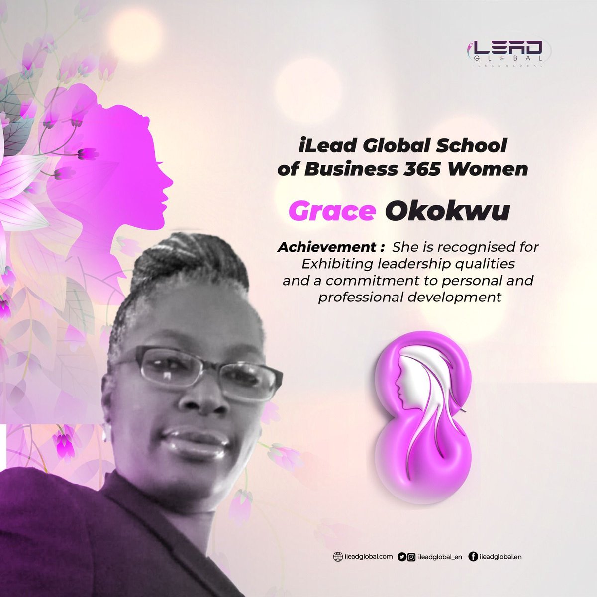 🌟 Celebrating Women's Month at iLead Global School of Business 365! 

🌸 Today, we shine a spotlight on Grace Okokwu and her remarkable contributions. Here's to strong women - may we know them, may we be them, may we celebrate them! 💪🏼✨ 

#WomensMonth  #iLeadGlobalSchool