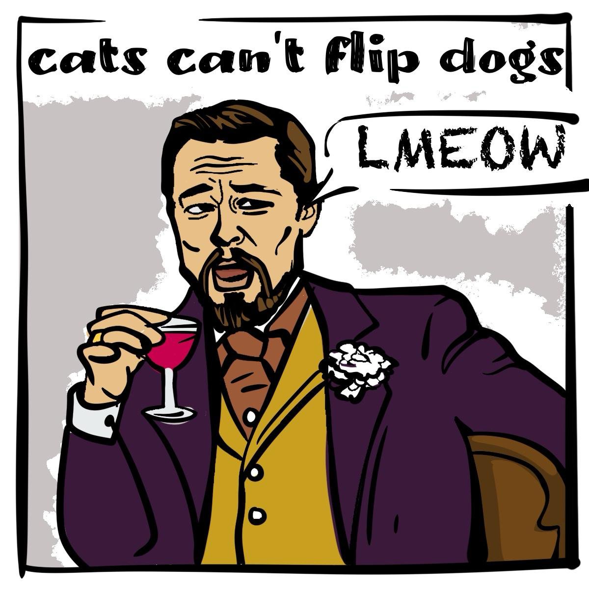 Kets don't need to flip dogs, we're too busy showing them up one slurp at a time! $LMEOW