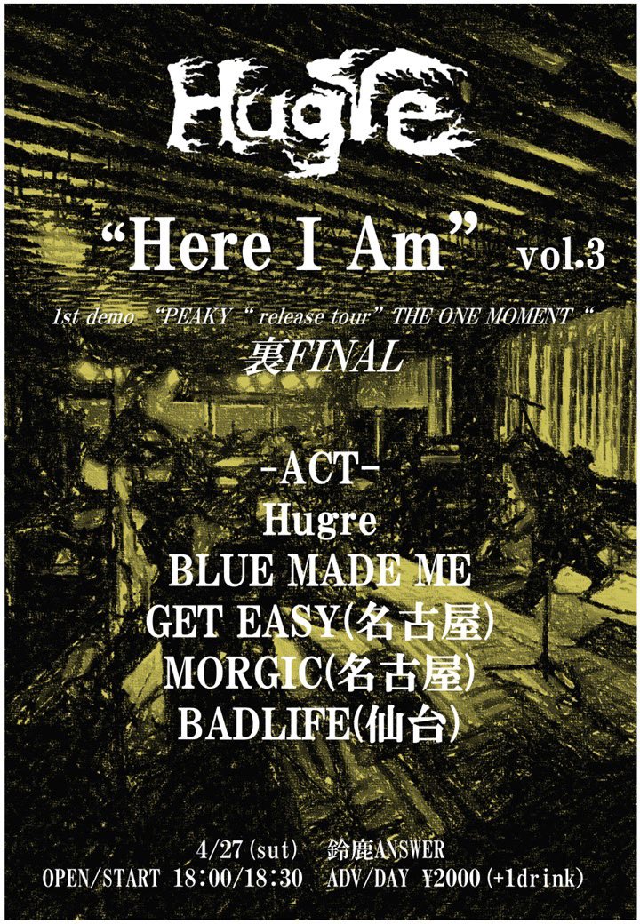 kzm_hrsw's tweet image. 【 🔥ライブ情報🔥 】

4/27(日)鈴鹿answer

Hugre presents"Here I Am vol3."

『1stDEMO "PEAKY"release tour "THE ONE MOMENT" Tour 裏Final』

w/
Hugre
MORGIC
BADLIFE
BLUE MADE ME

開場/ 開演 18:00/18:30
チケット¥2,000(+1D)

🎫取り置きはDMまで‼️
三重までお祝いしに行く㊗️🎊
 #GETEASY
