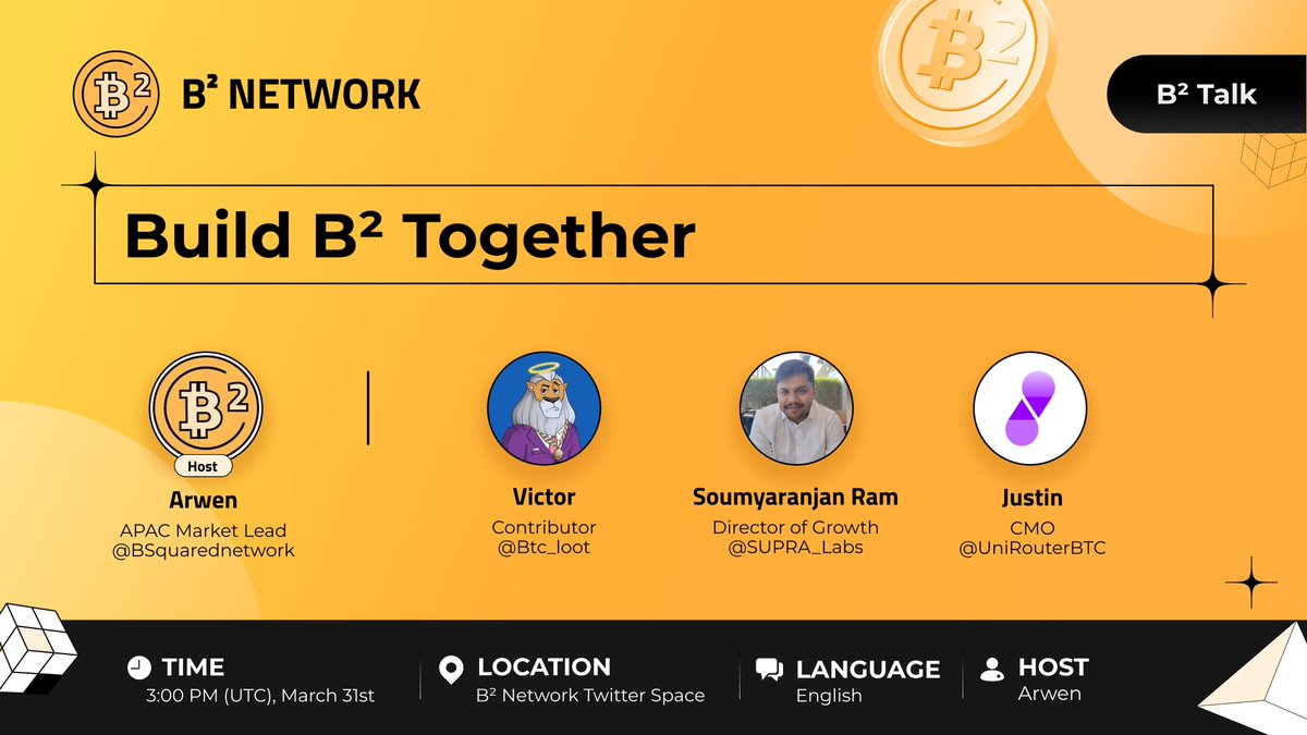B² Network AMA session! 📣 🔸 Build B² Together ⏰ 3 PM UTC, March 31st 🔗 twitter.com/i/spaces/1lDxL… Hosted by Arwen 🗣 - Justin, CMO @UniRouterBTC - Victor, Contributor @btc_loot - Soumyaranjan Ram, Director of Growth @SUPRA_Labs - Arwen, APAC Market Lead @BSquaredNetwork Be…