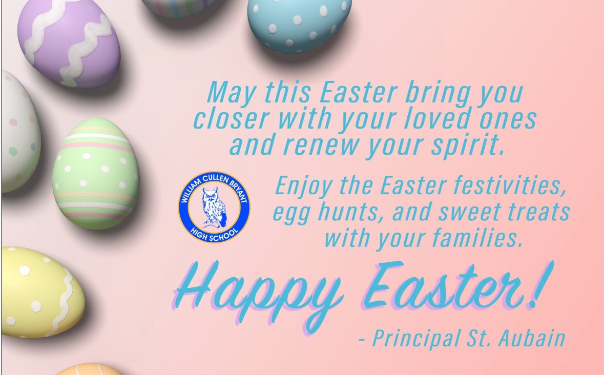 WCBryantHSLIC's tweet photo. An Easter message from Principal St. Aubain @st_aubain https://t.co/0umUvAJUO6