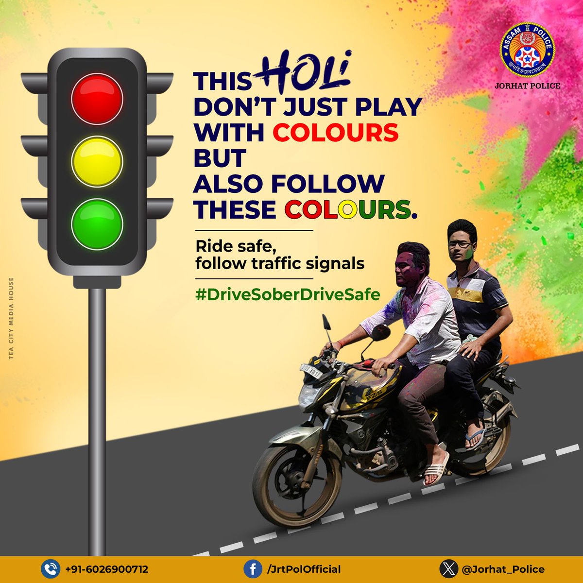 Jorhat_Police's tweet photo. This Holi
Pledge to be sober, safe and sensible
Play with eco-friendly colours
But
Donβt jump the traffic colours
::::::::::::::::::::::::::::::::::::::::::::
π¦ β βοΈπ«²
#LifeisPrecious
#DrivesoberDrivesafe
@CMOfficeAssam @DGPAssamPolice @gpsinghips @HardiSpeaks @assampolice https://t.co/JPkkuIKgDz