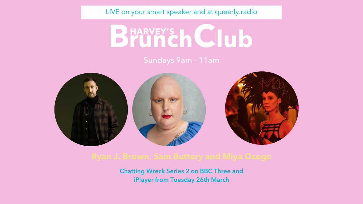 Harvey's Brunch Club is LIVE on Queerly Radio with special guests @BrownJRyan, Sam Buttery and @MiyaOcego chatting all about #WreckTV Series 2 at 09:35. You don't want to miss it! Listen at queerly.radio or ask your smart speaker to 'play Queerly Radio'