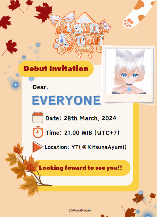 AyumiKitsuna's tweet photo. 🙀Aloo !~ (ᗒᗨᗕ) 🍁
I would like to announce my Debut Stream~!  

Date: Thu, 28 March 2024 
Time: 9:00 PM WIB | (GMT+7) 
Place: https://t.co/P8q8Q64fpP
Form: https://t.co/fqrbBzxHKh

Please save! Thank you for your support~  

#VtubersUprising #VtuberID #Vtubers #VtuberDebut https://t.co/CPr5oCWmYc
