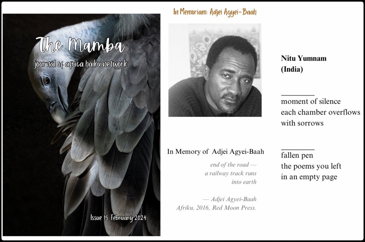 The latest issue of The Mamba, Journal of Africa Haiku Network, pays tribute to its co-founder Adjei Agyei-Baah (1977-2023). Humbled to have my haiku in this memorial edition. Thank you to editors Kwaku Feni Adow and Emmanuel Jessi Kalusian. africahaikunetwork.wordpress.com/wp-content/upl…
