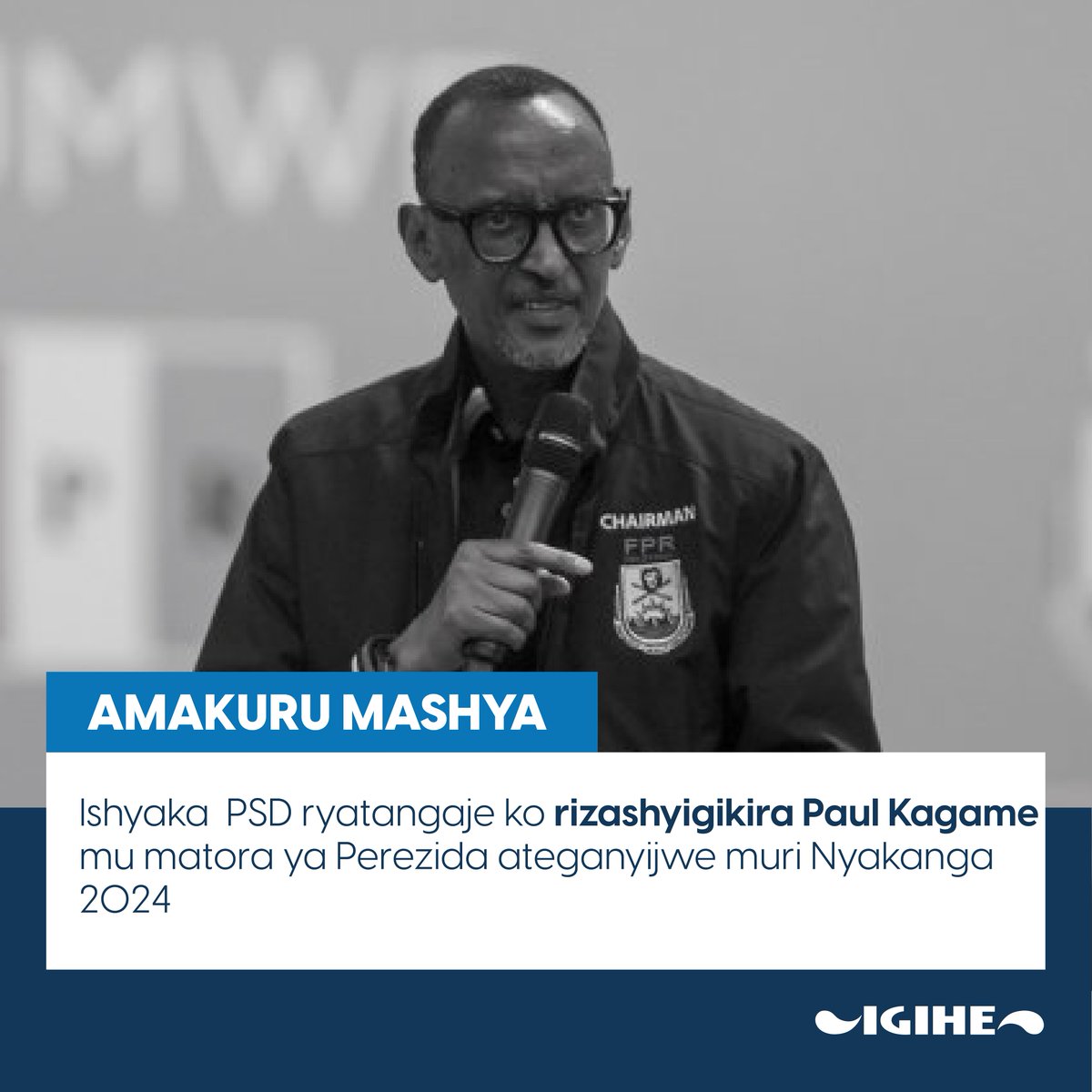 🚨𝐀𝐌𝐀𝐊𝐔𝐑𝐔 𝐌𝐀𝐒𝐇𝐘𝐀🚨

Kongere y’Igihugu Idasanzwe y’Ishyaka PSD yemeje ko mu matora rusange ateganyije muri Nyakanga 2024, bazashyigikira umukandida w’Ishyaka FPR Inkotanyi, Paul Kagame kuko basanze mu myaka amaze ayobora ari umuyobozi w’indashyikirwa.