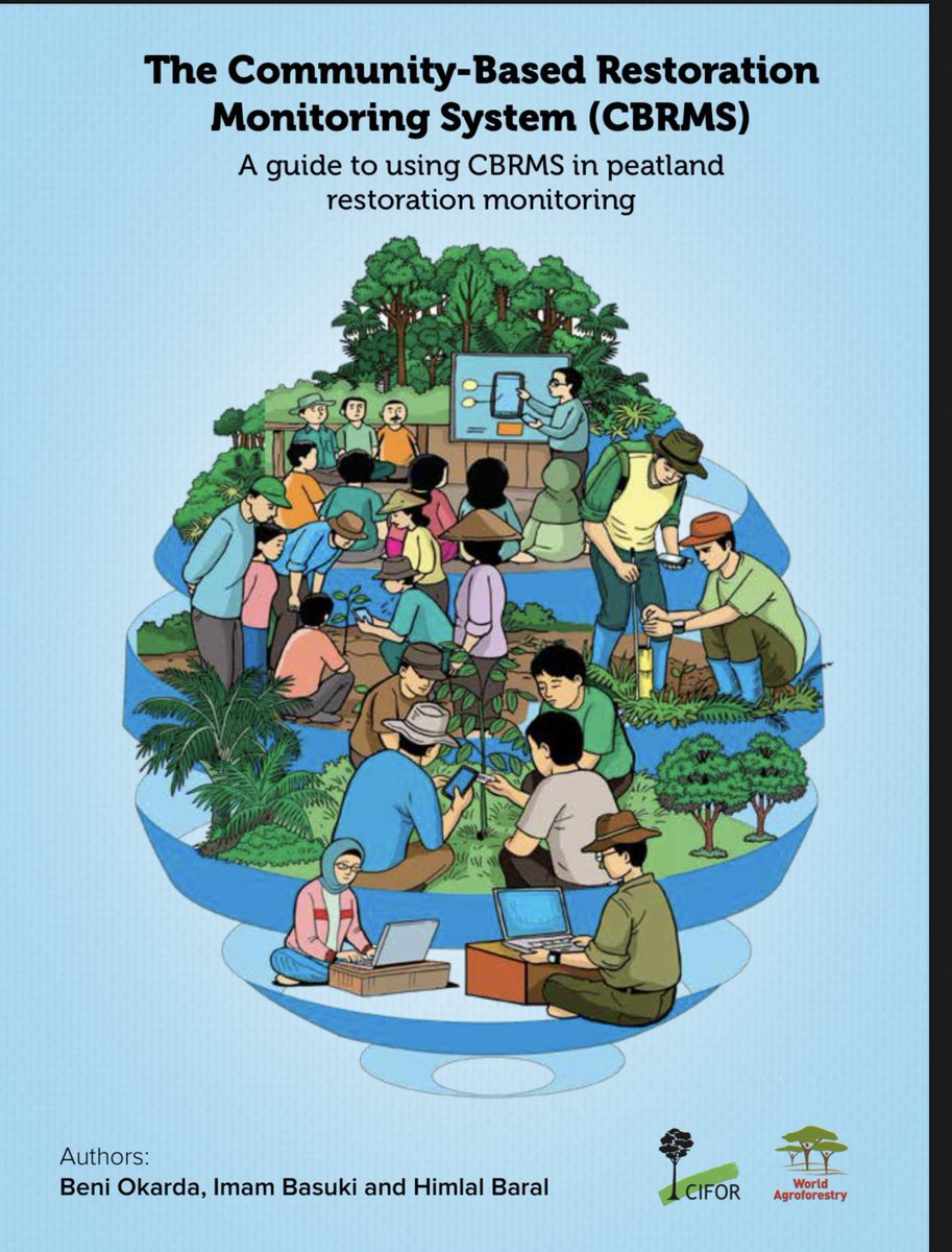📚 #Publication | The Community-Based Restoration Monitoring System (CBRMS): A guide to using CBRMS in peatland restoration monitoring 

Read/ download a free copy:🔗 bit.ly/44NlW5X

#TreesPeoplePlanet via @CIFOR_ICRAF