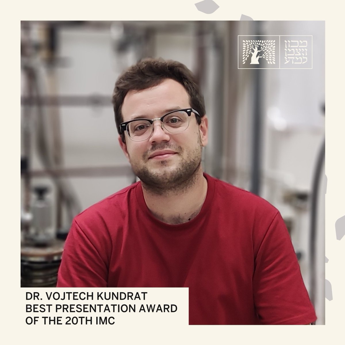 Congratulations to Dr. Vojtech Kundrat (in the group of Profs. Reshef Tenne and Ernesto Joselevich) of the Molecular Chemistry and Materials Science Department for being awarded the Best Presentation of the 20th IMC (International Microscopy Congress) @VKundrat27296