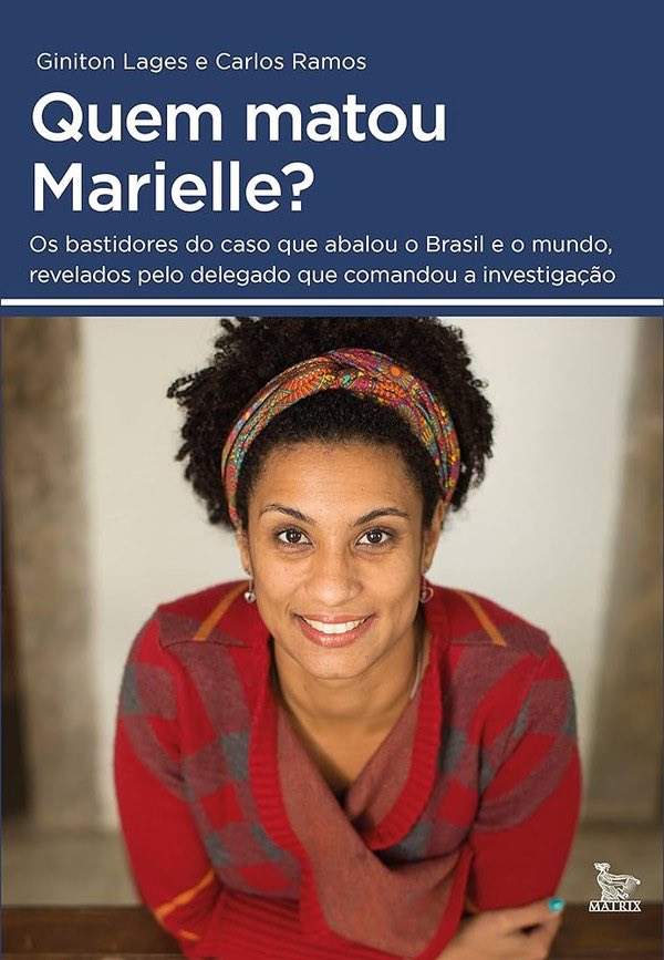 Delegado investigado por morte de Marielle escreveu livro sobre bastidores do crime. 'Quem matou Marielle? Os bastidores do caso que abalou o Brasil e o mundo, revelados pelo delegado que comandou a investigação' foi lançado em 2022 e tem quase 300 páginas. O delegado Giniton