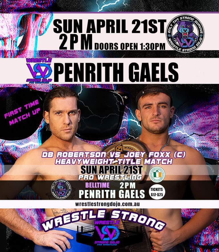 Penrith Gaels for the first time DB Robertson and Joey Foxx go one on one for the heavyweight title April 21st at 2pm