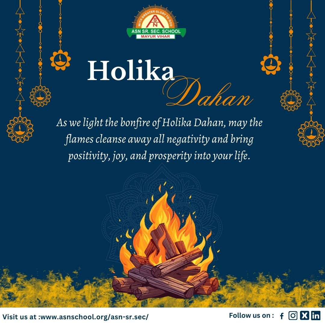 May all the negativity, sadness and stress in your life burn along with Holika. Happy Holika Dahan! 🔥 #HolikaDahan2024 #holi2024 #holivibes #holifestival #asnschool #asnschooldelhi #asnseniorsecondaryschool #asnites #holikadahan🔥