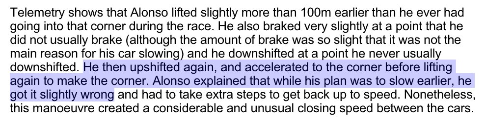 This is the clincher: Alonso slowed so early before that corner that he had to accelerate again before slowing to actually take the corner. Had Alonso not misjudged it to that level, I'd have argued Russell got caught out by the oldest trick in the book!