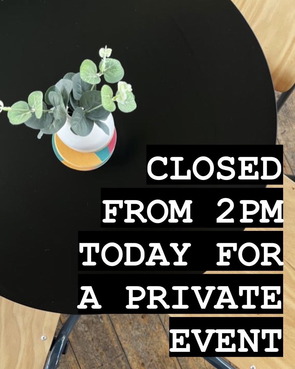 We will be closed from 2pm today (Sunday 24th) for a private event - apologies for any inconvenience caused