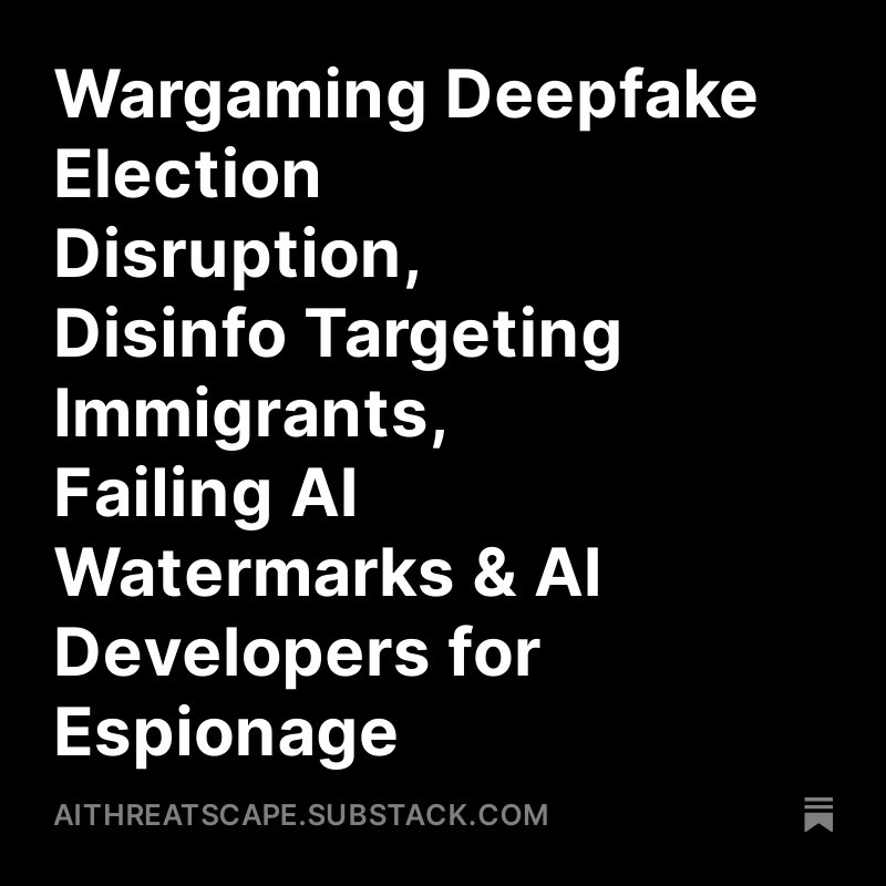 aithreatscape's tweet photo. 𝐖𝐚𝐫𝐠𝐚𝐦𝐢𝐧𝐠 𝐃𝐞𝐞𝐩𝐟𝐚𝐤𝐞 𝐄𝐥𝐞𝐜𝐭𝐢𝐨𝐧 𝐃𝐢𝐬𝐫𝐮𝐩𝐭𝐢𝐨𝐧, 𝐃𝐢𝐬𝐢𝐧𝐟𝐨 𝐓𝐚𝐫𝐠𝐞𝐭𝐢𝐧𝐠 𝐈𝐦𝐦𝐢𝐠𝐫𝐚𝐧𝐭𝐬, 𝐅𝐚𝐢𝐥𝐢𝐧𝐠 𝐀𝐈 𝐖𝐚𝐭𝐞𝐫𝐦𝐚𝐫𝐤𝐬 &amp; 𝐀𝐈 𝐃𝐞𝐯𝐞𝐥𝐨𝐩𝐞𝐫𝐬 𝐟𝐨𝐫 𝐄𝐬𝐩𝐢𝐨𝐧𝐚𝐠𝐞 🤖

In this edition of 𝗔𝗜 𝗧𝗵𝗿𝗲𝗮𝘁𝗦𝗰𝗮𝗽𝗲👇🏽 https://t.co/grMunk4jHg