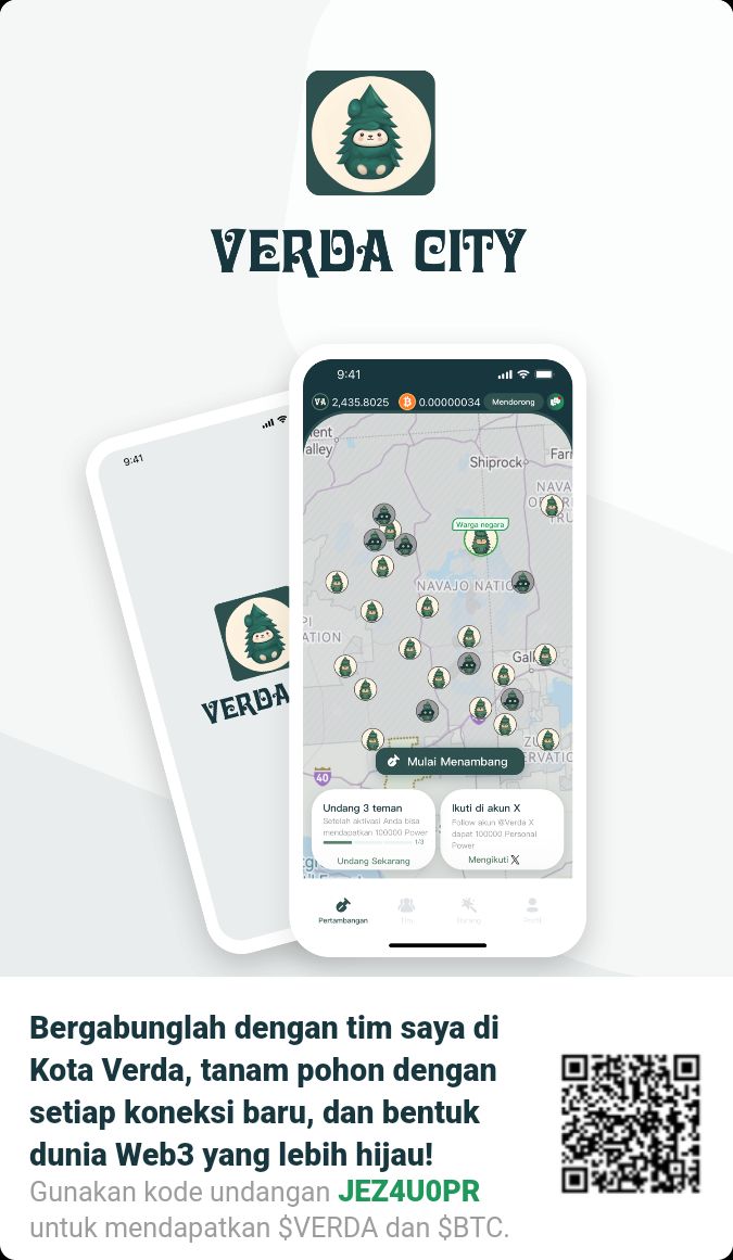 🌐 Bergabunglah dengan tim saya di #VerdaCity, tanam pohon dengan setiap koneksi baru, dan bentuk dunia Web3 yang lebih hijau! Gunakan kode undangan JEZ4U0PR untuk mendapatkan $VERDA dan $BTC.

Masuk dan unduh 🌳 
verda.city/download

@agiex_org <a href="/Core_002/">CORE (Satoshi)</a> <a href="/sidrachain/">SidraChain</a>