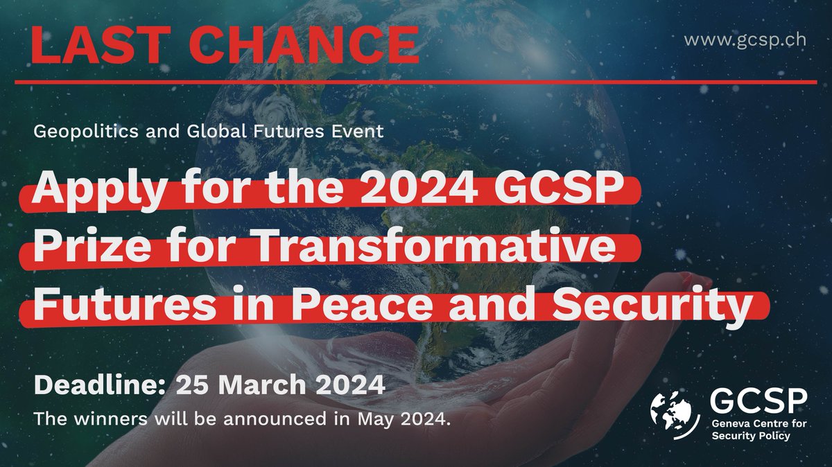 TheGCSP's tweet photo. π‘ Last chance to revolutionize the world of #peace & #security with your vision!
The GCSP Prize for Transformative Futures is open for submissions until 25 March. Show us how you can contribute to solving global issues.
π https://t.co/Hlhlzpo7EK
#GCSPPrize #TransformativeIdeas https://t.co/PhnYl6NJF5