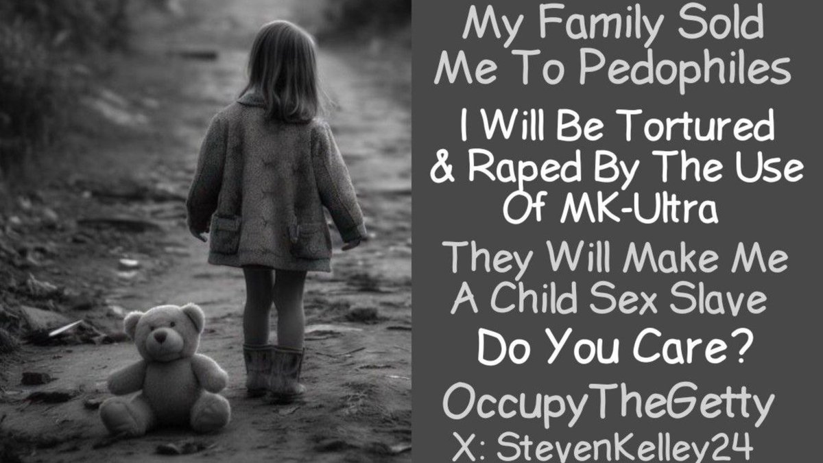 #OccupyTheGetty #stophumantrafficking #saveourchildren #SaveTheChildrenWorldWide 
#stevendkelley #SatanicChildSacrifice #SatanicBloodSacrifice #savethechildren #ChildTrafficking