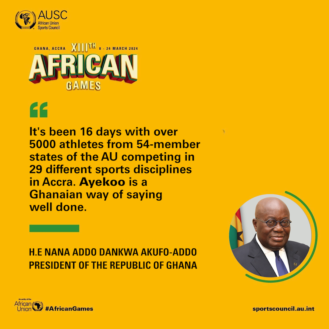 The President of Ghana, Nana Akufo-Addo, extends a heartfelt ayekoo 🎉 to everyone who contributed to making the 13th #AfricanGames a monumental success 🇬🇭 Your efforts have truly embodied the spirit of unity and excellence ✨ #ExperienceTheAfricanDream