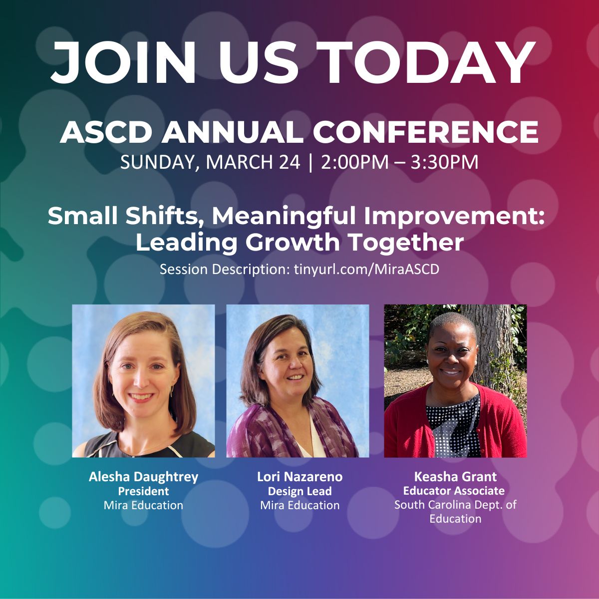 MiraEducation's tweet photo. Don’t miss us at the @ASCD Annual Conference for our session, “Small Shifts, Meaningful Improvement: Leading Growth Together.”
@AleshaDaughtrey, @LoriMiraED, and @Call_Me_Keasha are leading a learning lab for school-based administrators.
See you there! #SmallShifts https://t.co/2qOBSqFAqo