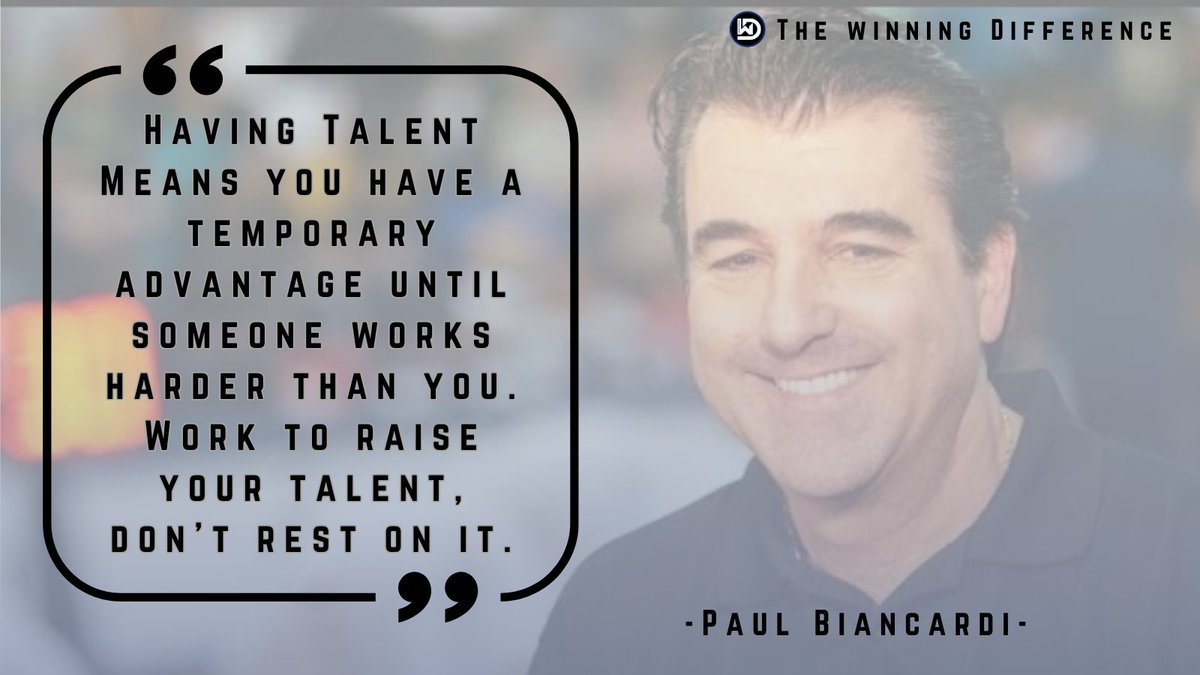 thewinningdiff1's tweet photo. "Having talent means you have a temporary advantage until someone works harder than you. 

Work to raise your talent, don’t rest on it." @PaulBiancardi 

Outwork your talent, every single day. https://t.co/lWdpSLUHWF