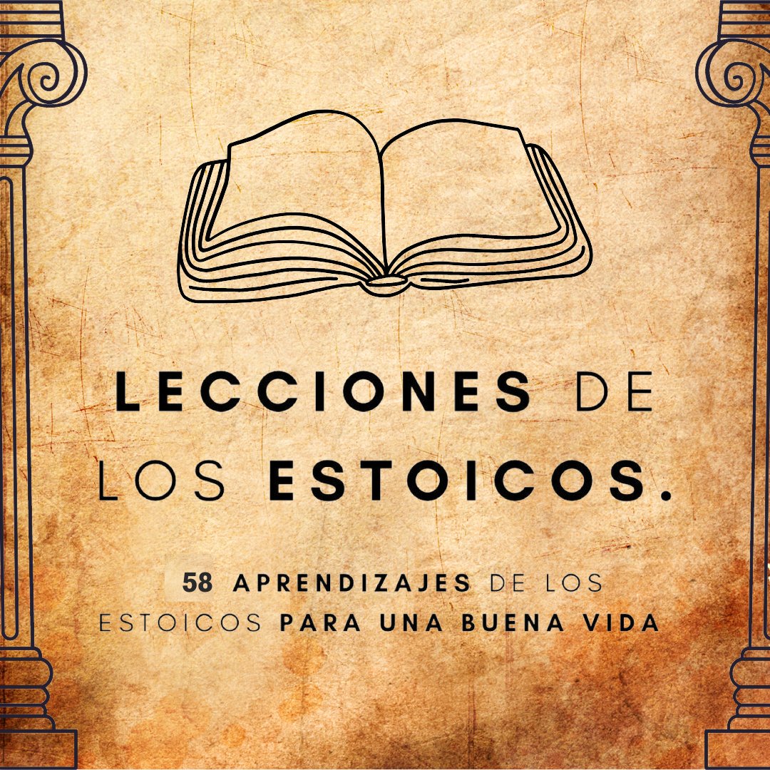 58 Aprendizajes de los estoicos para una buena vida:

- Hilo de Estoicismo -