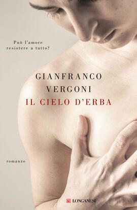 ecco la #recensione di 'Il cielo d'erba' di Gianfranco Vergoni: la storia di Francesco che sposa Viola, la storia di Viola che diventa Vittorio arieccome.blogspot.com/2024/03/il-cie… #libri #leggere #letture @LibriLonganesi