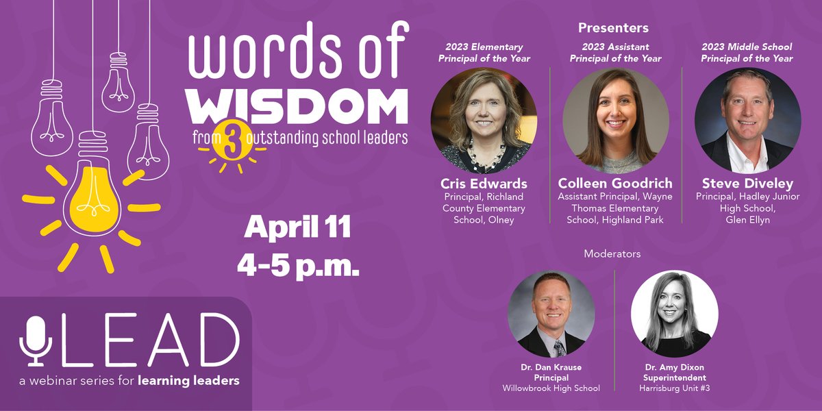 Words of Wisdom — this final LEAD webinar for the year will feature three outstanding Illinois school leaders sharing their words of wisdom with aspiring, advancing and veteran school leaders! April 11, 4 p.m. Register today!ow.ly/qv2u50QJXc5