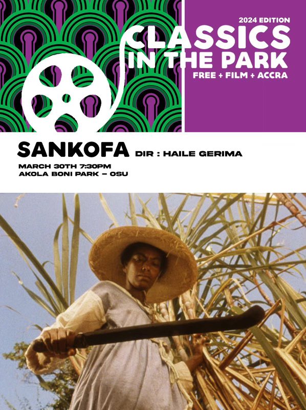 #classicsinthepark 2024 edition will feature the classic film ‘SANKOFA’ which is an influential work in African Diaspora cinema. We will also screen 5 amazing shorts films. See you at Akola Boni Park, Osu on March 30th, 6:30pm.