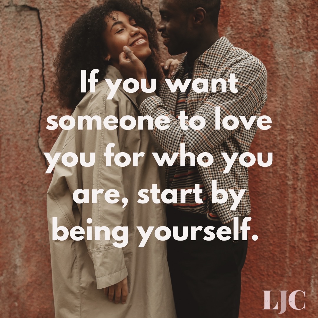 Showing up unapologetically as yourself sets you apart. It will help you attract someone who shares your values. It sends a clear signal that you respect yourself and you prioritise your own happiness.