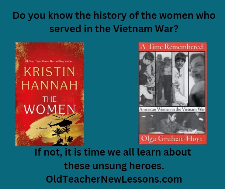 Once in a blue moon, you find a book that makes you realize you want to know more about a topic, and the novel The Women by Kristin Hannah recently caused me to want to learn more about the women who served in the Vietnam War. If you have not read The Women, I highly recommend