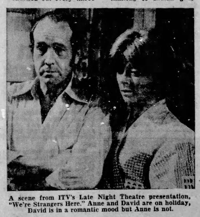 #ATVElstree's 'We're Strangers Here' from the ITV 'Late Night Theatre' play strand, turned out to be a defacto *pilot* - a decade before the fact - for Eric Chappell's later hugely successful 'Duty Free' from #YorkshireTelevision. The now lost play was directed by Shaun O'Riordan