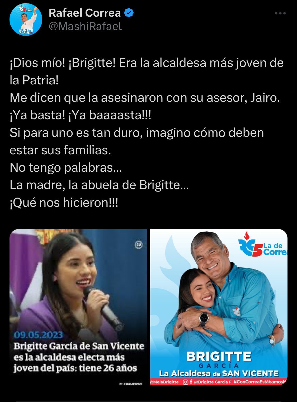 Ecuadorinmediato on X: "‼️#URGENTE Expresidente de @MashiRafael lamentó el asesinato de Brigitte García, alcaldesa de San Vicente. “Hoy Brigitte ya no está. Estoy destrozado. No lo puedo creer”. https://t.co/9f4EKByupz" / X