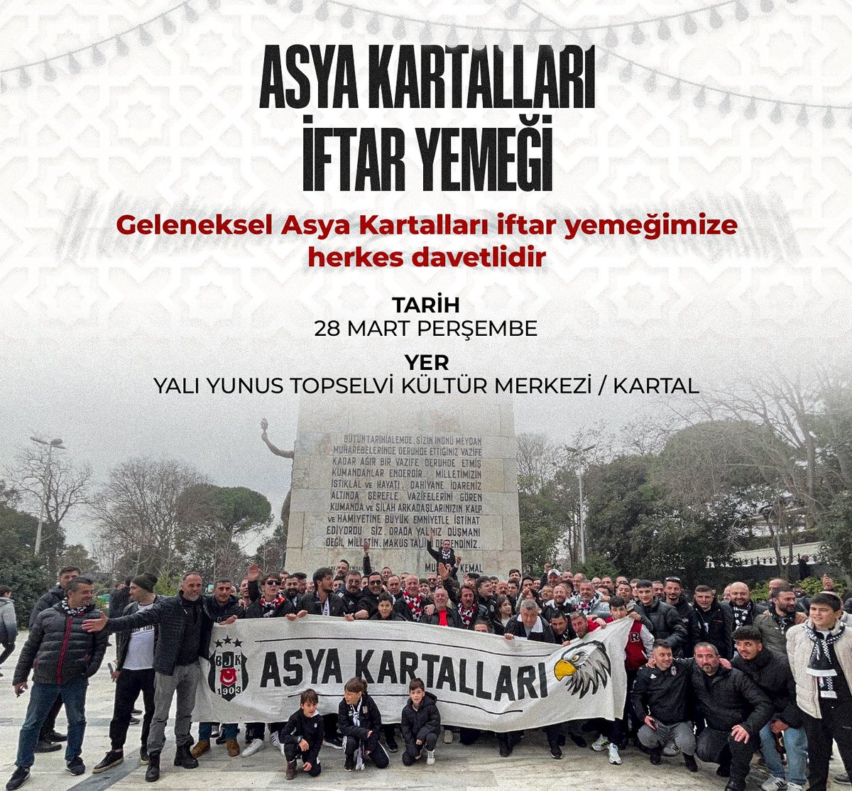 11 AYIN SULTANI, BEŞİKTAŞ TRİBÜNLERİNİN MEDAR-I İFTİHARI GELDİ! Sizlerle birlikte 13.kez düzenlediğimiz Asya Kartalları iftar organizasyonumuza 28 Mart Perşembe günü katılımlarınızı bekliyoruz. Yer: Yalı Yunus Topselvi Kültür Merkezi - Kartal/İstanbul