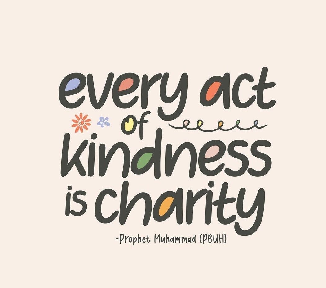 Every act of kindness is charity